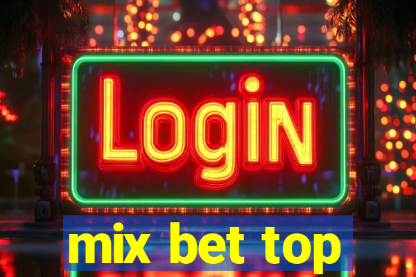 mix bet top